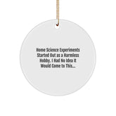 Home Science Experiments Gifts for Women - Funny Christmas Circle Ornament, Gifts from Women for Home Science Experiments Enthusiasts, Circle Shaped Decoration - Image 1